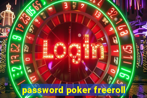 password poker freeroll